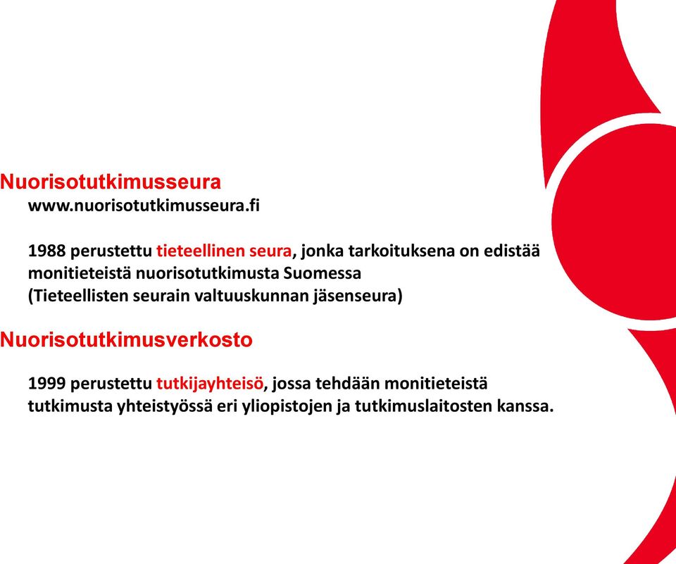 nuorisotutkimusta Suomessa (Tieteellisten seurain valtuuskunnan jäsenseura)