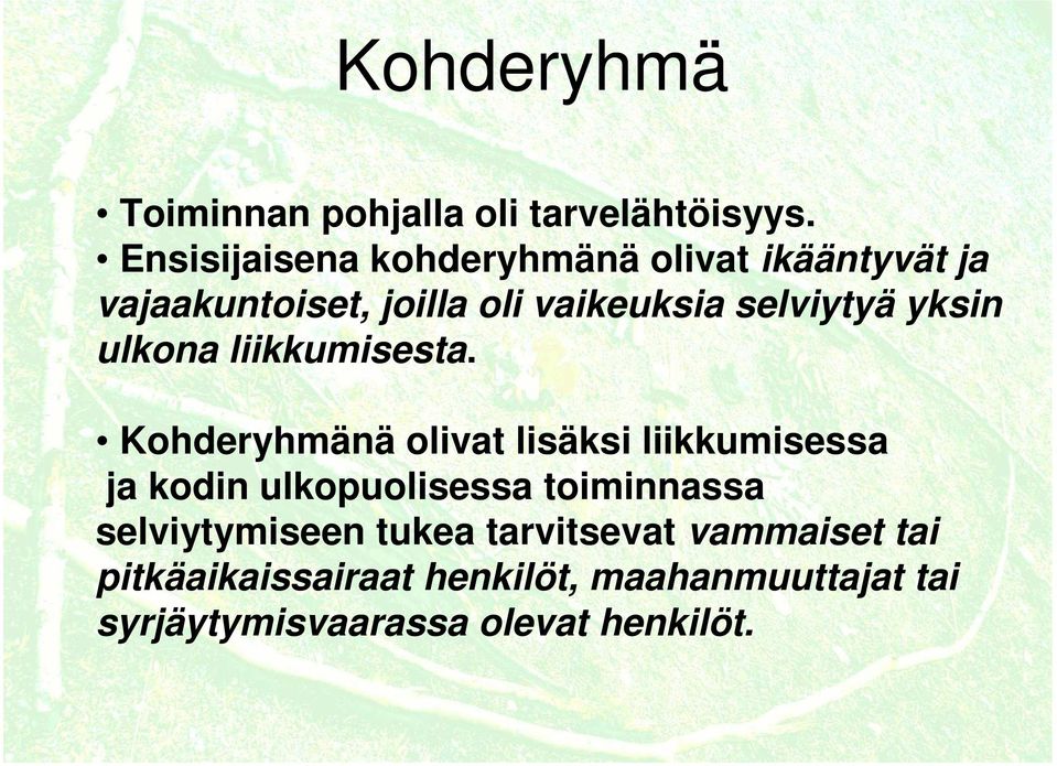 yksin ulkona liikkumisesta.