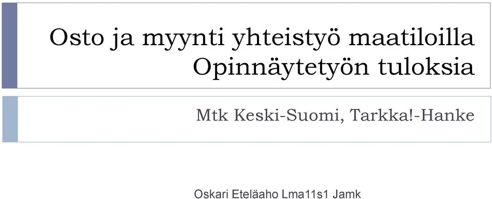 tuloksia Mtk Keski-Suomi,