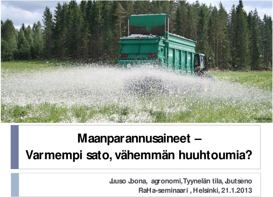 Juuso Joona, agronomi, Tyynelän