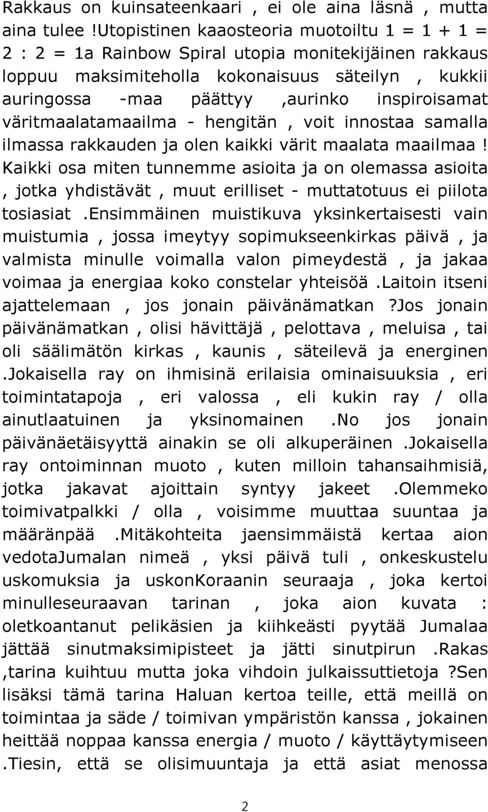 väritmaalatamaailma - hengitän, voit innostaa samalla ilmassa rakkauden ja olen kaikki värit maalata maailmaa!