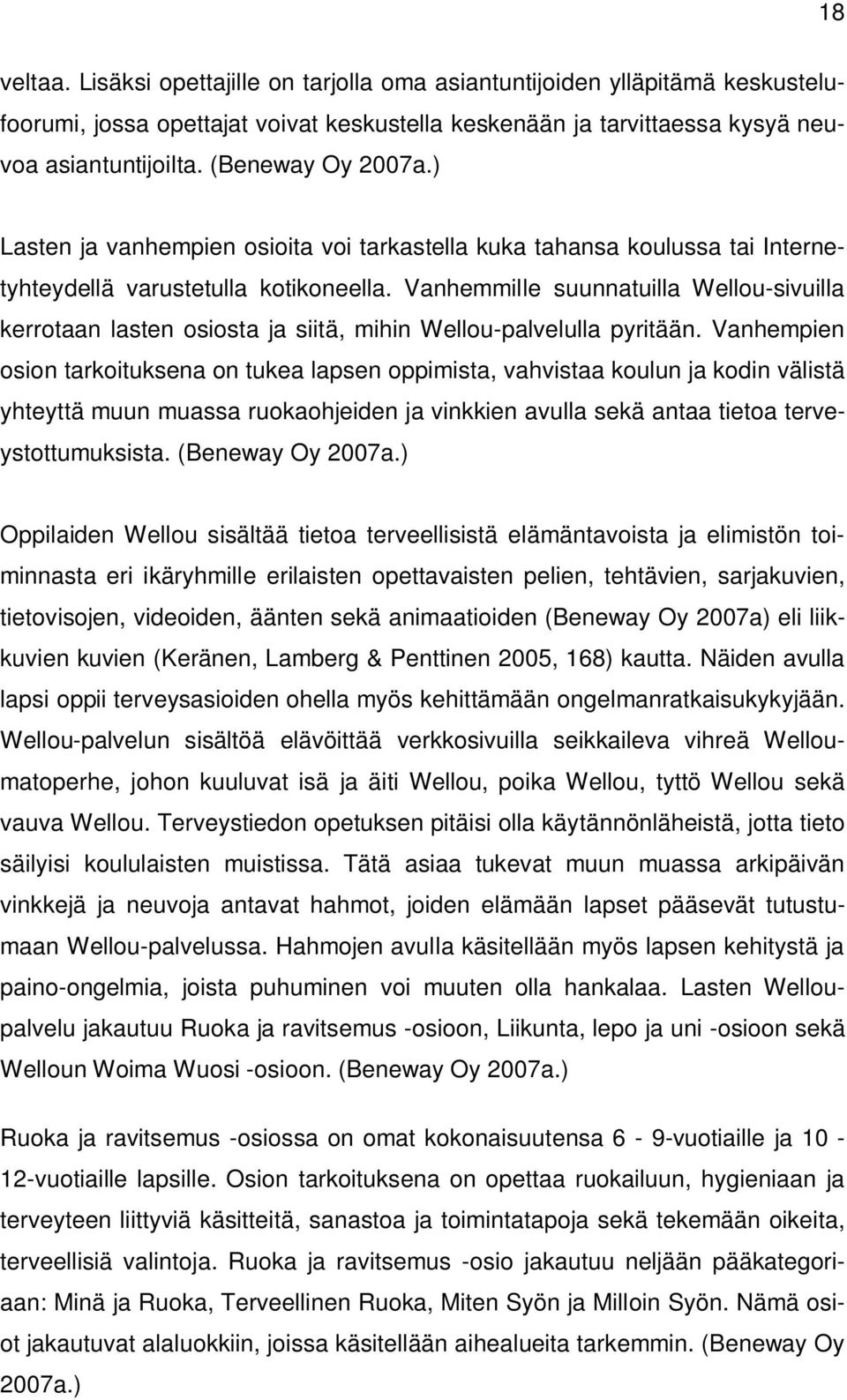 Vanhemmille suunnatuilla Wellou-sivuilla kerrotaan lasten osiosta ja siitä, mihin Wellou-palvelulla pyritään.