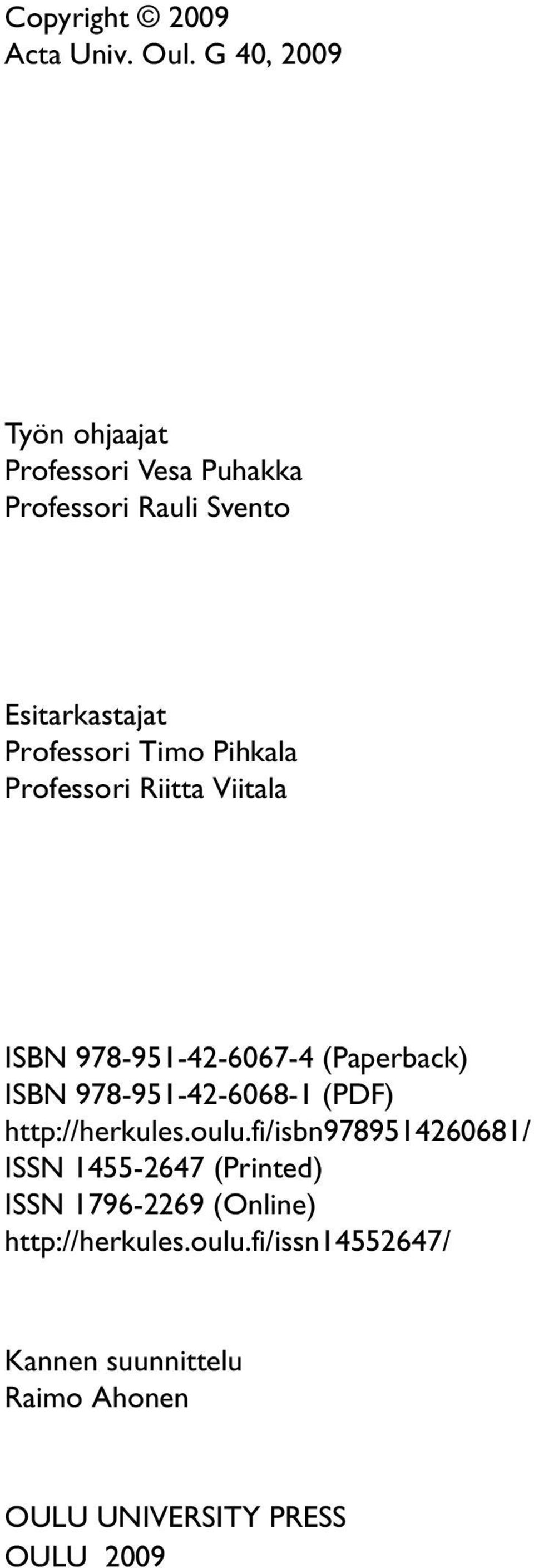 Pihkala Professori Riitta Viitala ISBN 978-951-42-6067-4 (Paperback) ISBN 978-951-42-6068-1 (PDF)