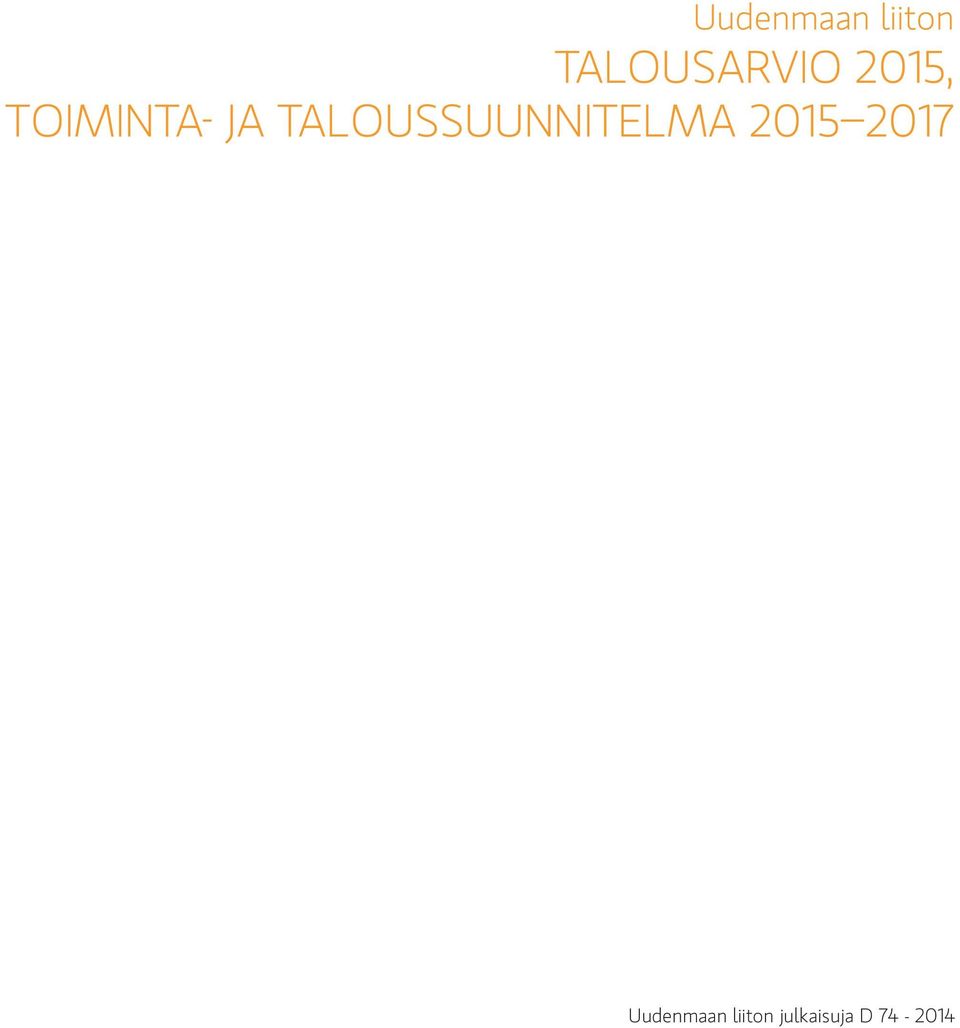 TALOUSSUUNNITELMA 2015 2017