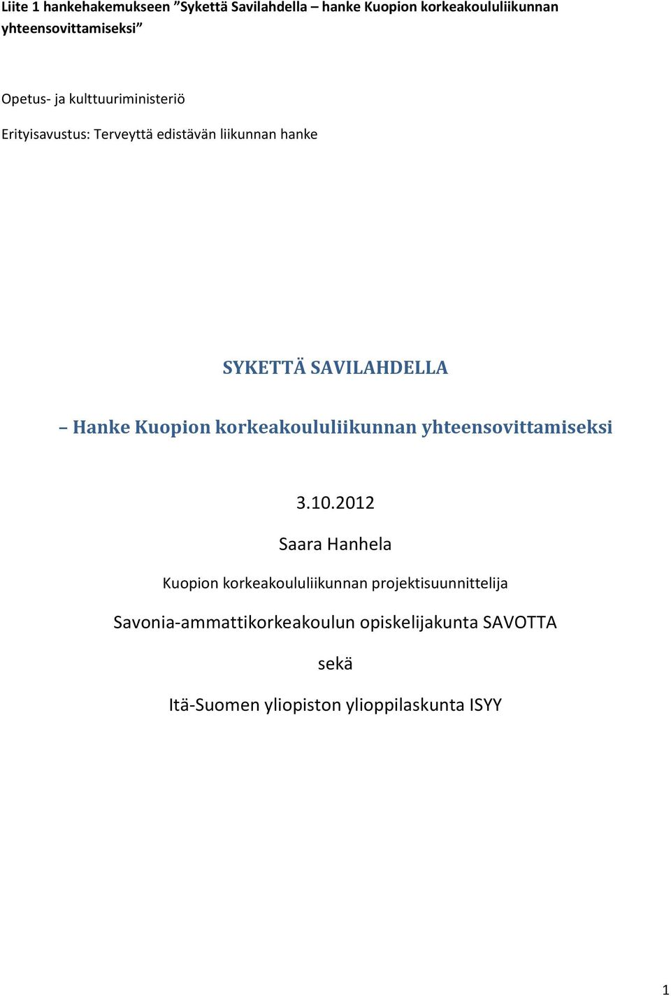 korkeakoululiikunnan yhteensovittamiseksi 3.10.
