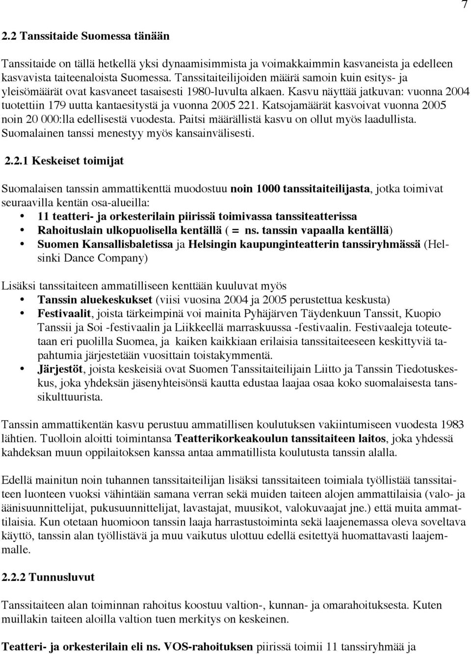 Katsojamäärät kasvoivat vuonna 20