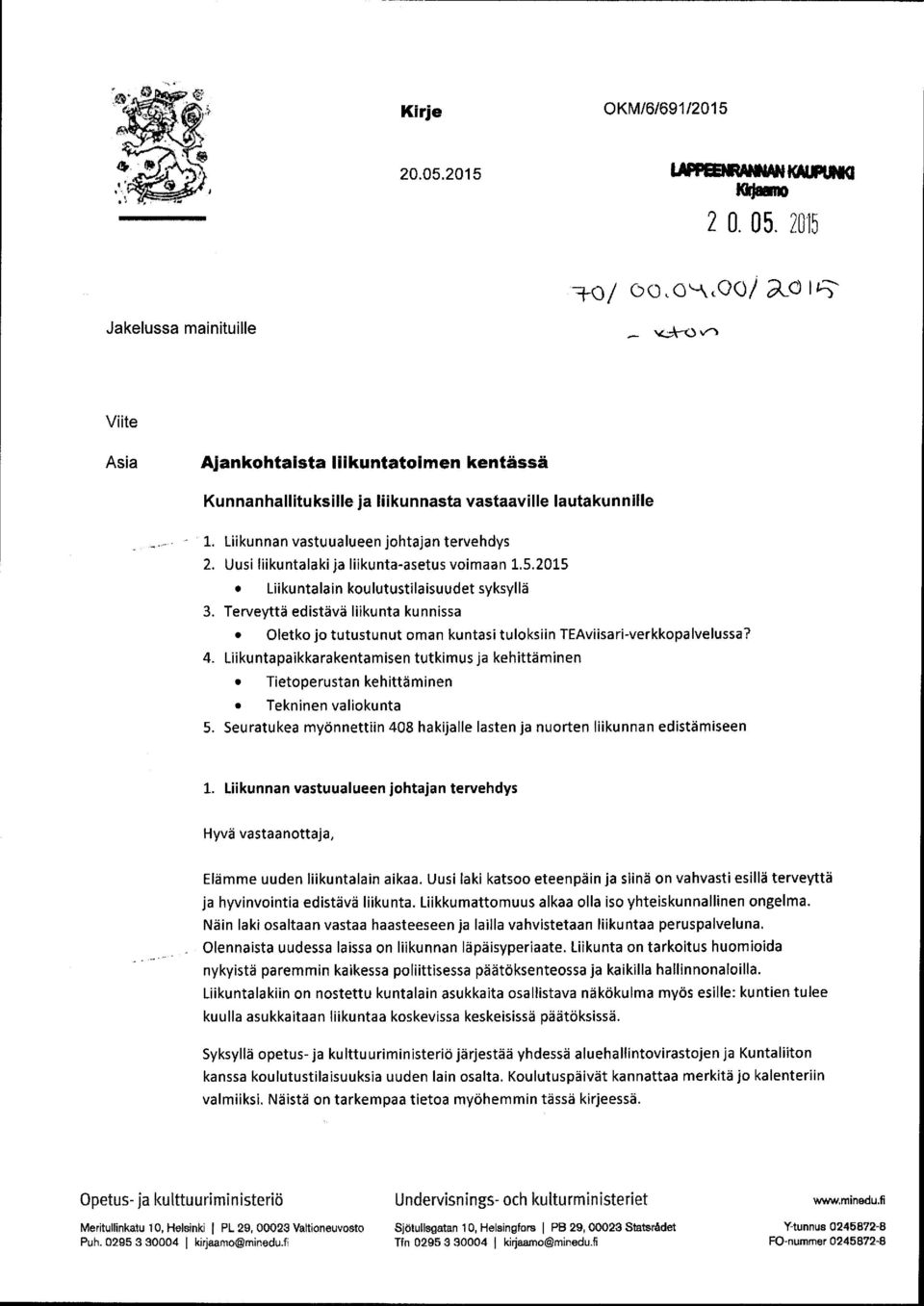 Terveyttä edistävä liikunta kunnissa Oletko jo tutustunut oman kuntosi tuloksiin TEAviisari-verkkopalvelussa? 4.