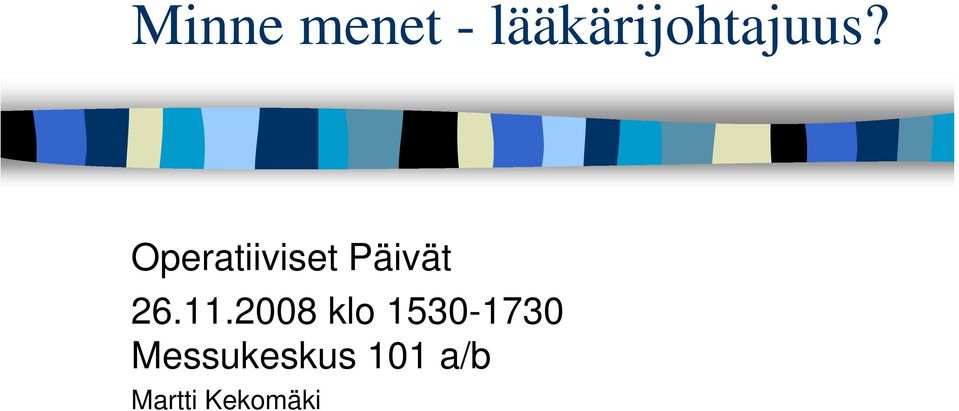 Operatiiviset Päivät 26.11.