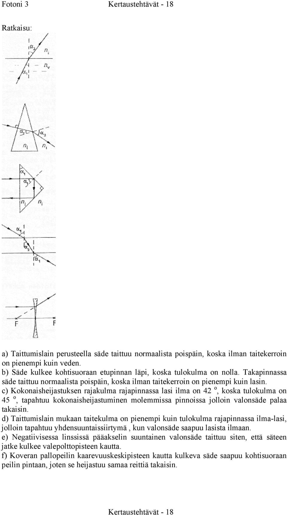 c) Kkaiheijatuke rajakula rajaiaa lai ila 42, kka tulkula 45, taahtuu kkaiheijatuie leia iia jlli valäde alaa takaii.