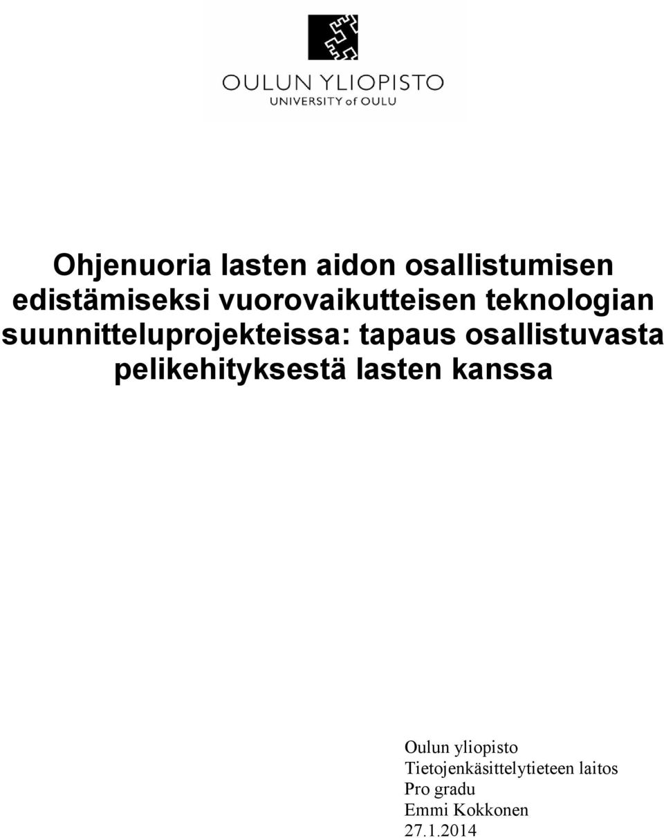 tapaus osallistuvasta pelikehityksestä lasten kanssa Oulun