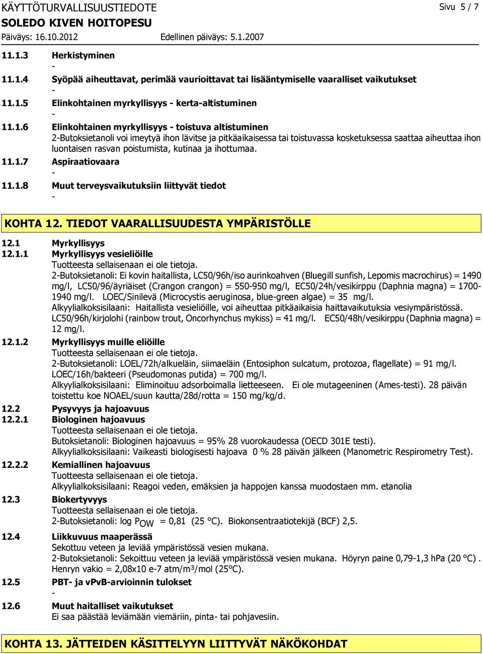 kutinaa ja ihottumaa. 11