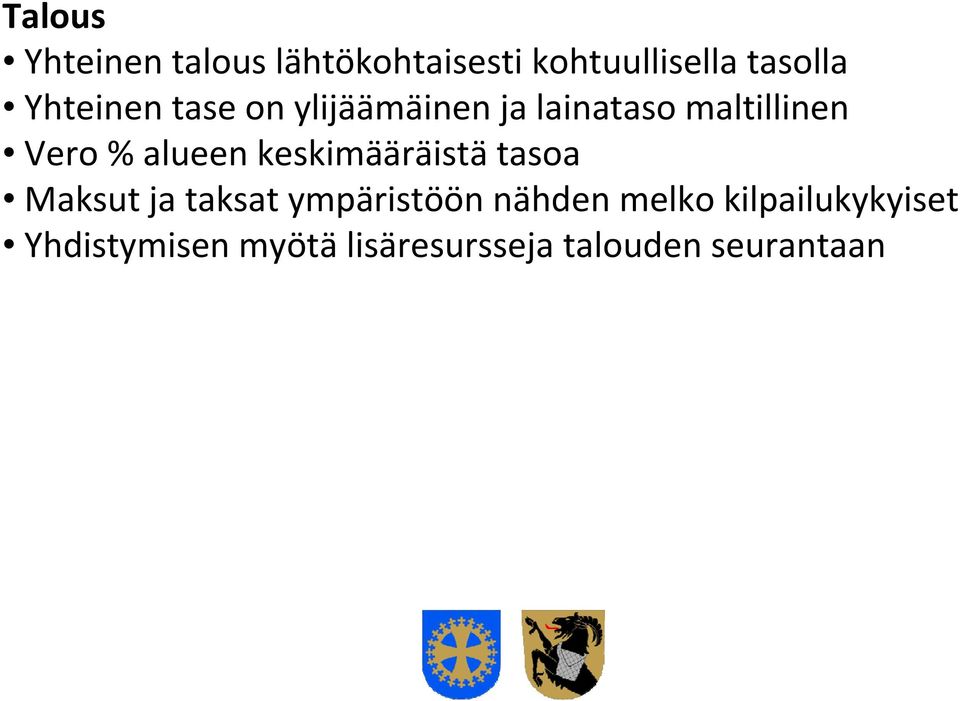 alueen keskimääräistä tasoa Maksut ja taksat ympäristöön nähden