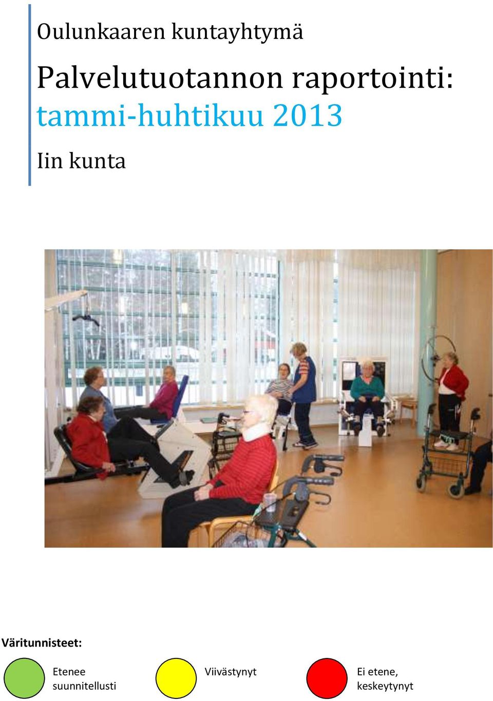 tammi-huhtikuu 2013 Iin kunta