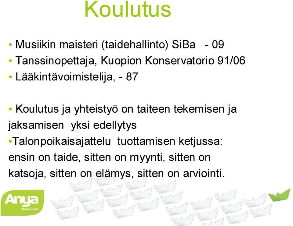 tekemisen ja jaksamisen yksi edellytys Talonpoikaisajattelu tuottamisen ketjussa: