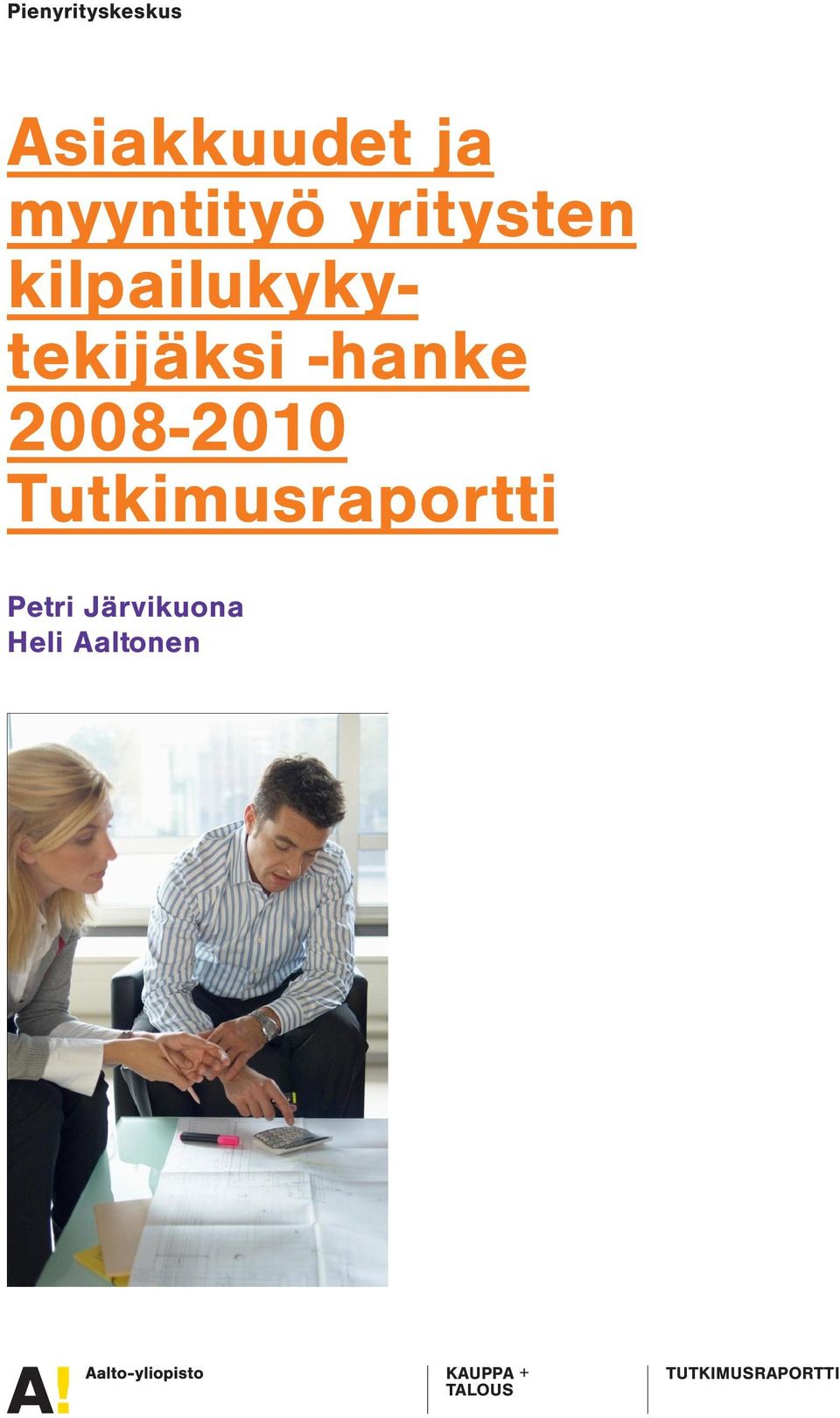 2008-2010 Tutkimusraportti Petri