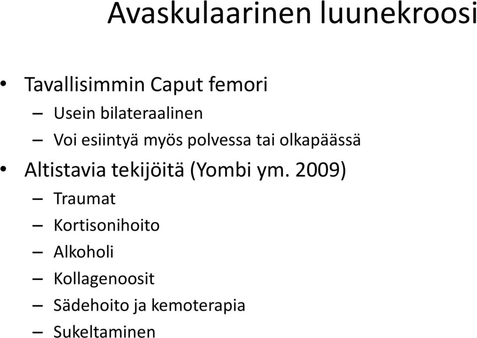 Altistavia tekijöitä (Yombi ym.