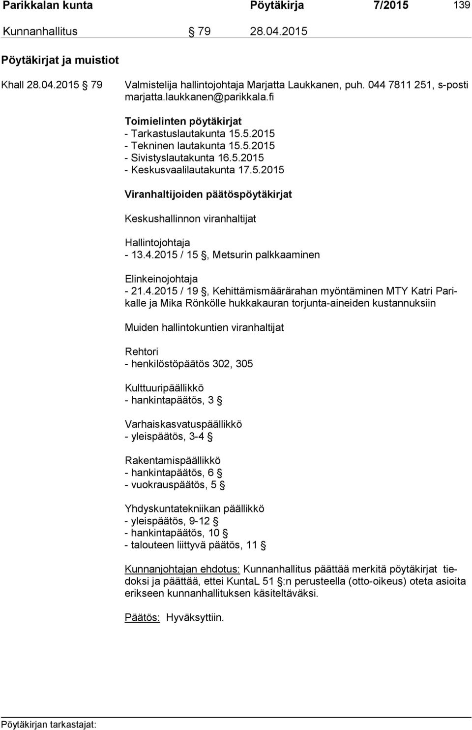 2015 / 15, Metsurin palkkaaminen Elinkeinojohtaja - 21.4.