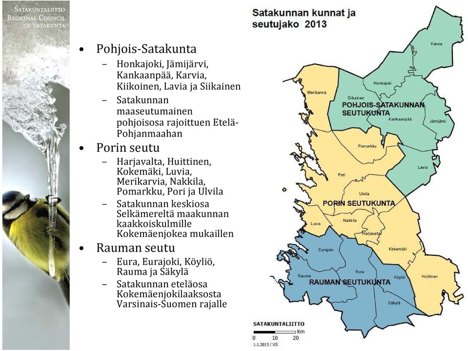 Merikarvia, Nakkila, Pomarkku, Pori ja Ulvila Satakunnan keskiosa Selkämereltä maakunnan kaakkoiskulmille