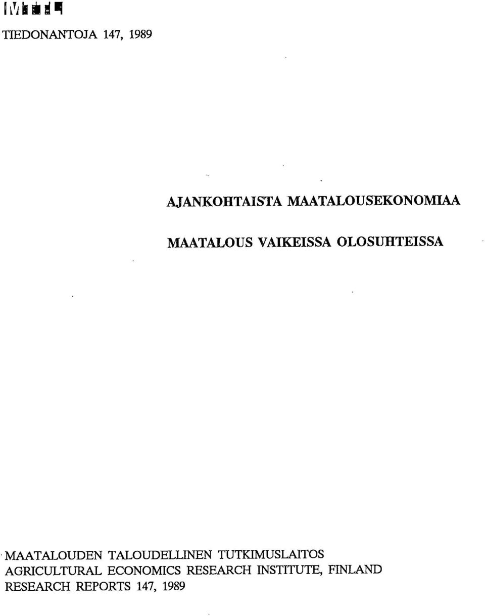 MAATALOUDEN TALOUDELLINEN TUTKIMUSLAITOS