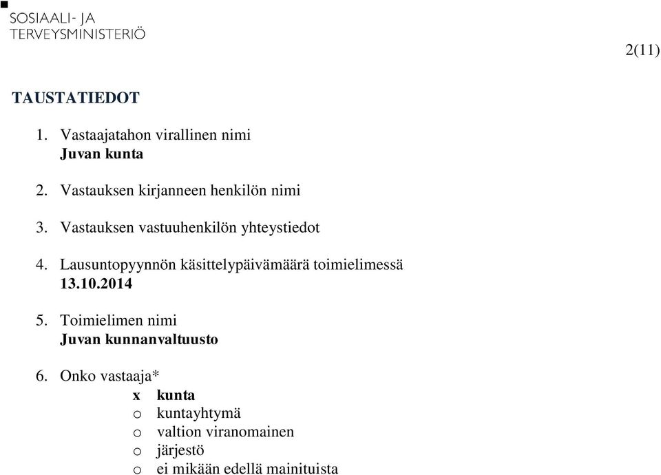 Lausuntopyynnön käsittelypäivämäärä toimielimessä 13.10.2014 5.