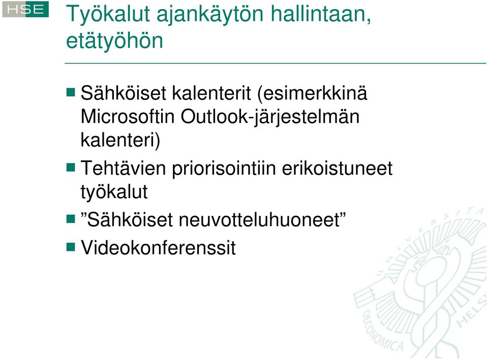 Outlook-järjestelmän kalenteri) Tehtävien