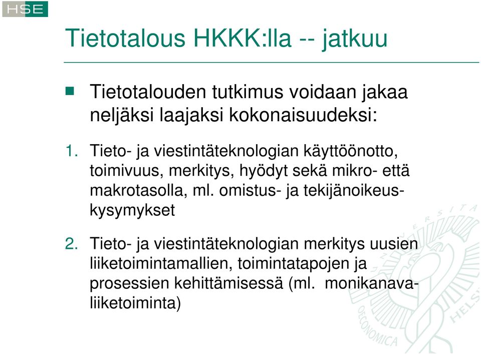 Tieto- ja viestintäteknologian käyttöönotto, toimivuus, merkitys, hyödyt sekä mikro- että