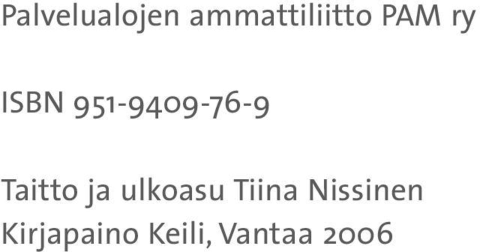 Taitto ja ulkoasu Tiina