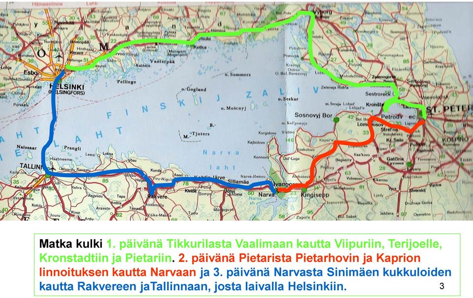 Kronstadtiin ja Pietariin. 2.