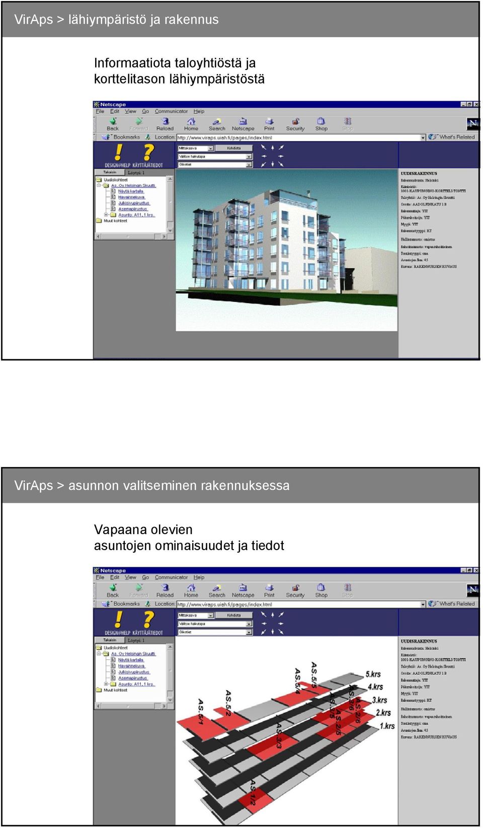 lähiympäristöstä VirAps > asunnon valitseminen