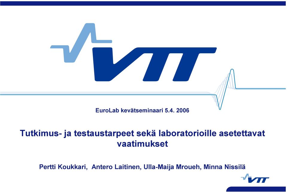 laboratorioille asetettavat vaatimukset