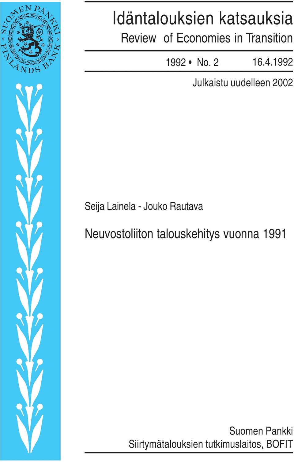 1992 Julkaistu uudelleen 2002 Seija Lainela - Jouko