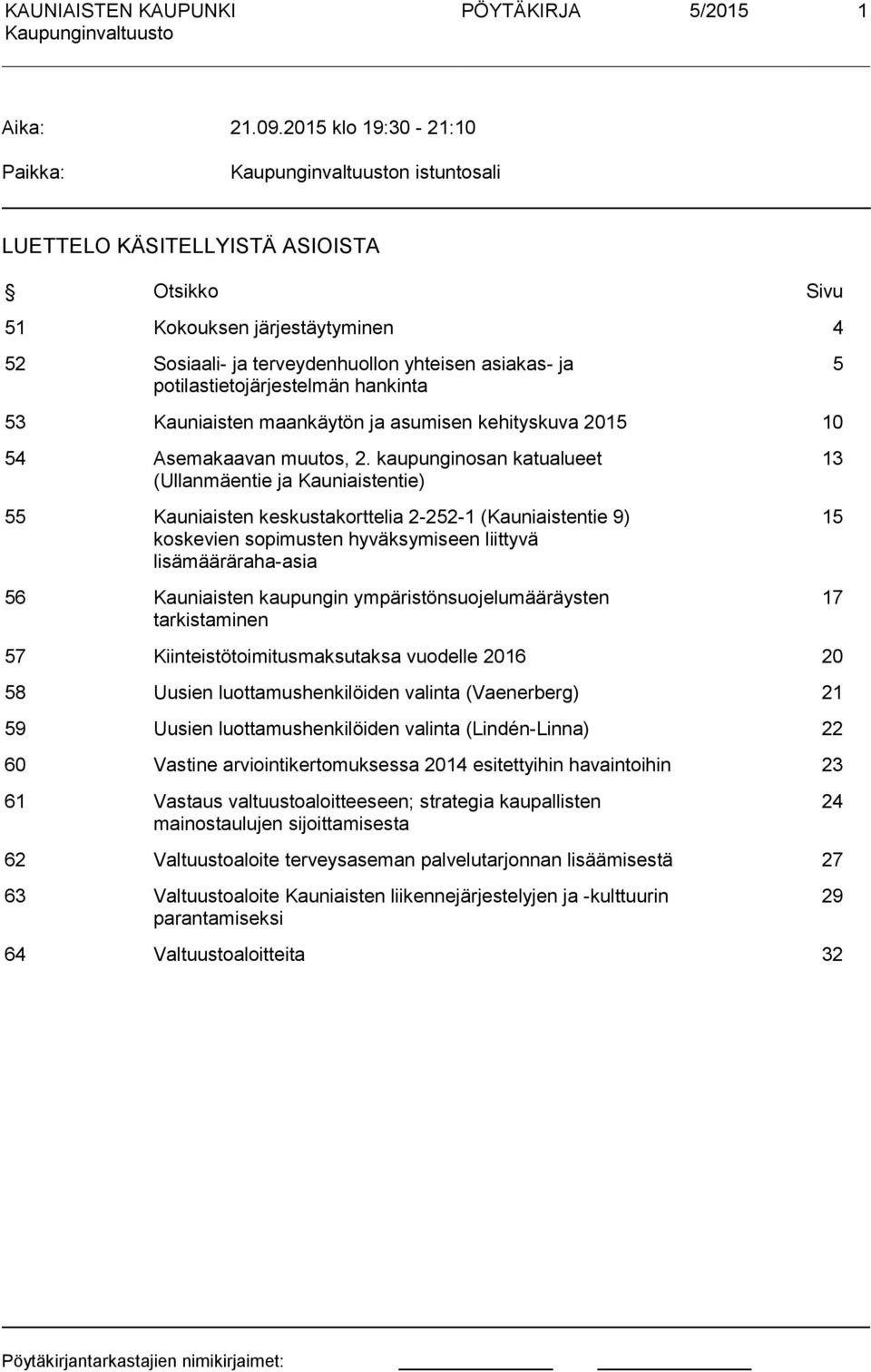 hankinta 5 53 Kauniaisten maankäytön a asumisen kehityskuva 2015 10 54 Asemakaavan muutos, 2.