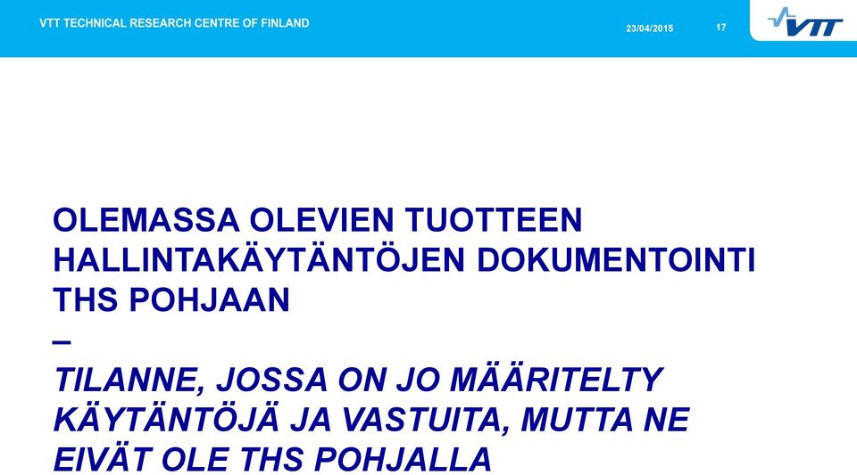 POHJAAN TILANNE, JOSSA ON JO MÄÄRITELTY