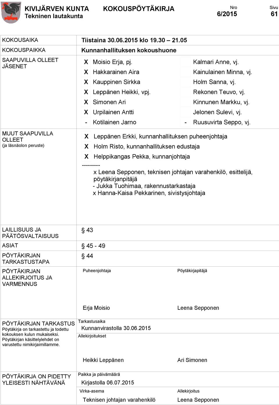 - Kotilainen Jarno - Ruusuvirta Seppo, vj.