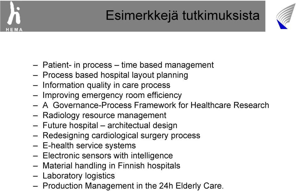 management Future hospital architectual design Redesigning cardiological surgery process E-health service systems Electronic