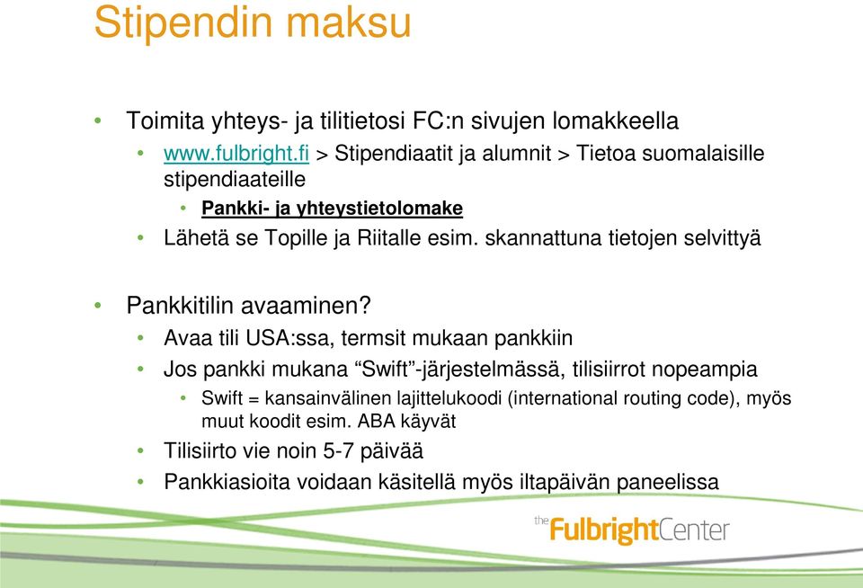 skannattuna tietojen selvittyä Pankkitilin avaaminen?