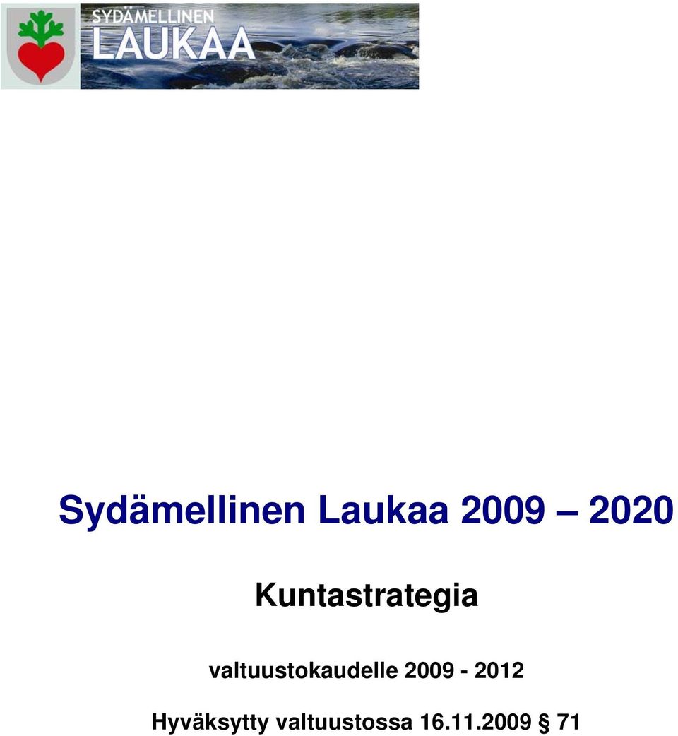 valtuustokaudelle 2009-2012