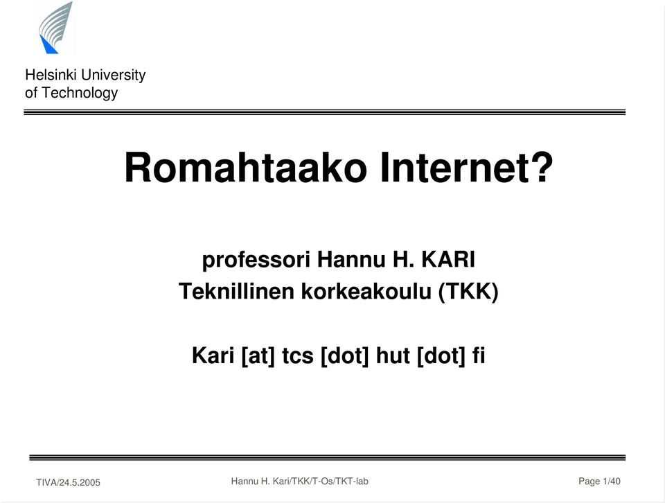 KARI Teknillinen korkeakoulu (TKK)