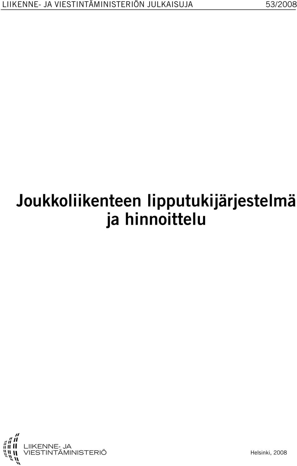 JULKAISUJA 53/2008