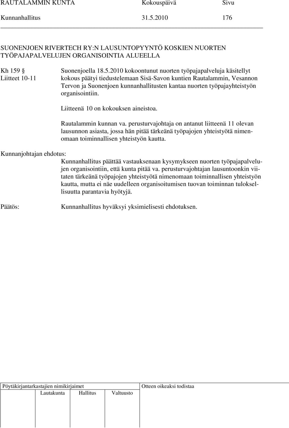 Liitteet 10-11 Suonenjoella 18.5.