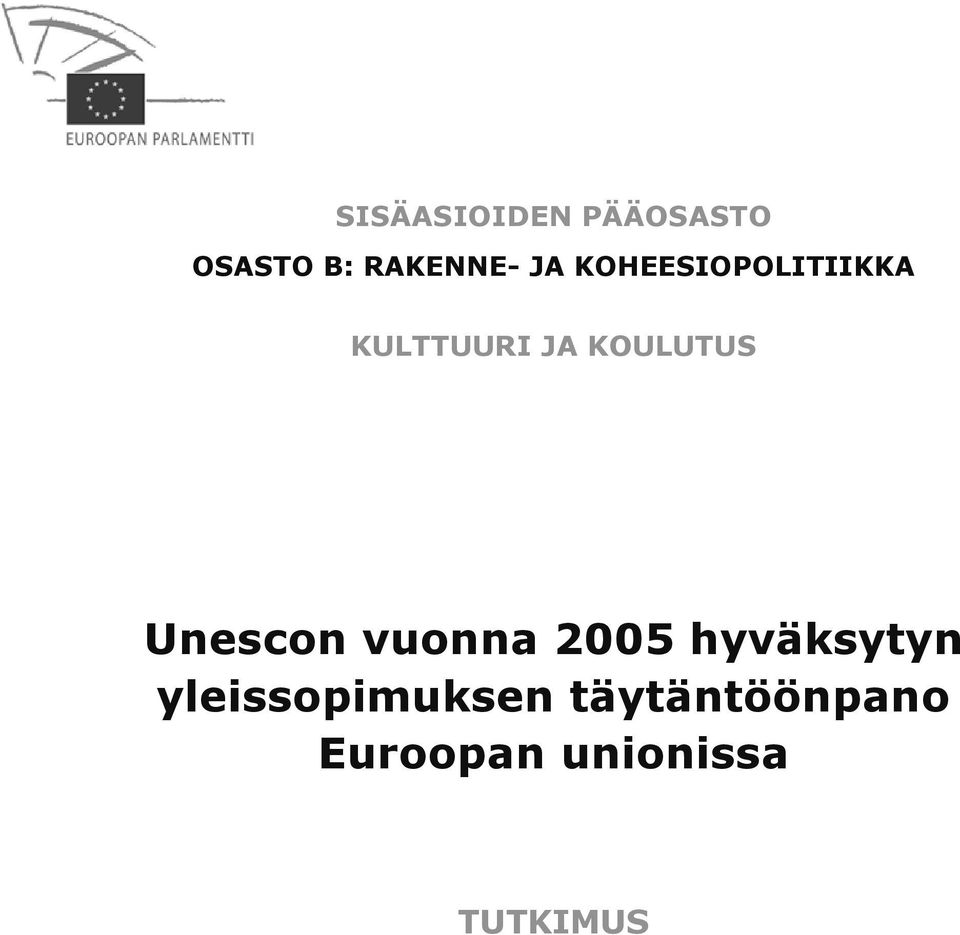 Unescon vuonna 2005 hyväksytyn