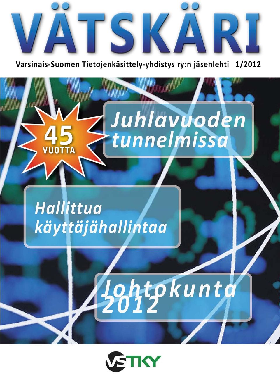 jäsenlehti 1/2012 45 VUOTTA