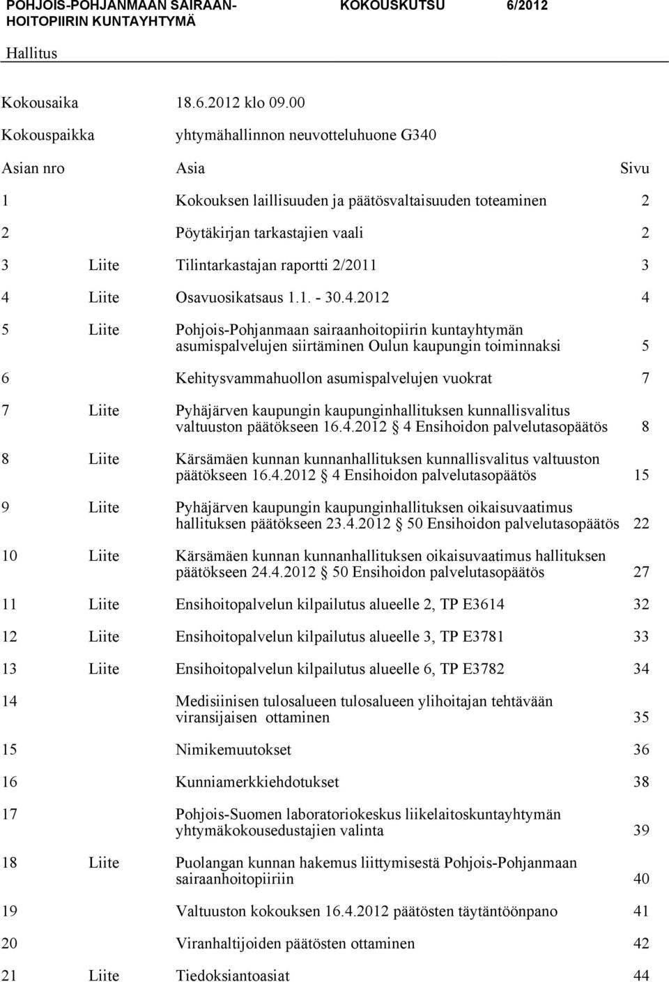 Liite Osavuosikatsaus 1.1. - 30.4.