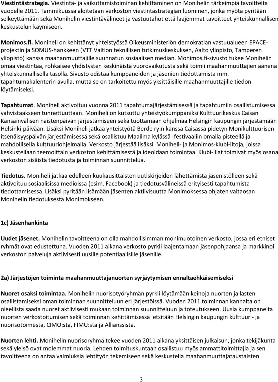 keskustelun käymiseen. Monimos.fi.