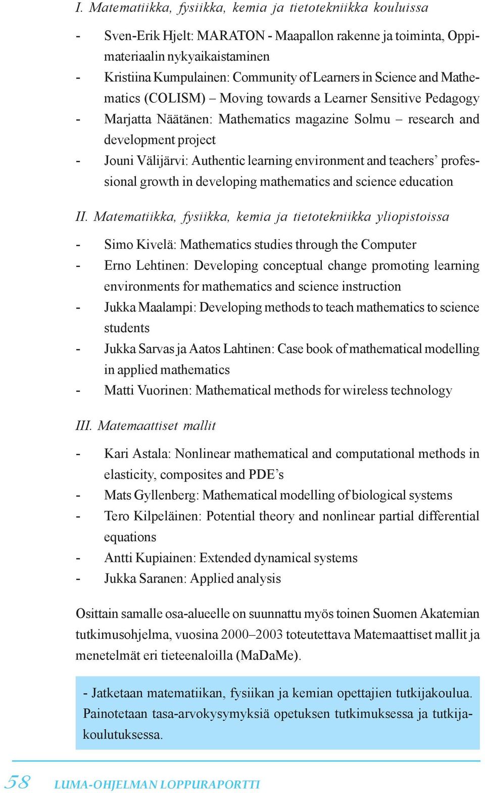 learning environment and teachers professional growth in developing mathematics and science education II.