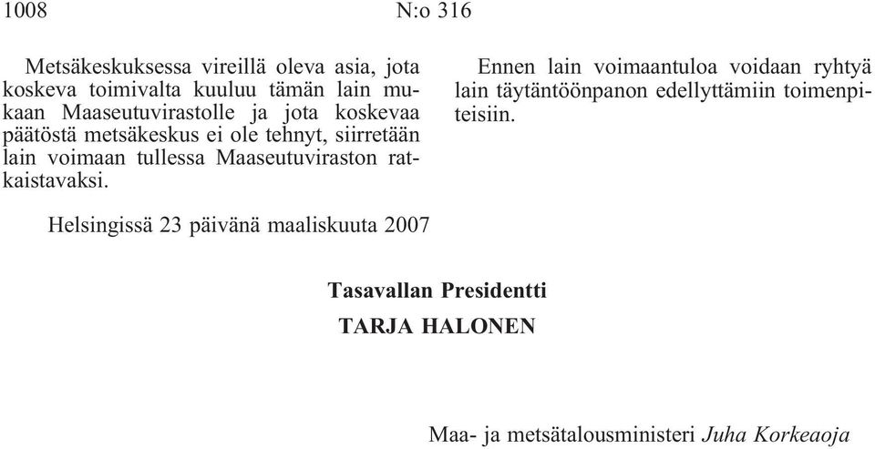 Maaseutuviraston ratkaistavaksi.