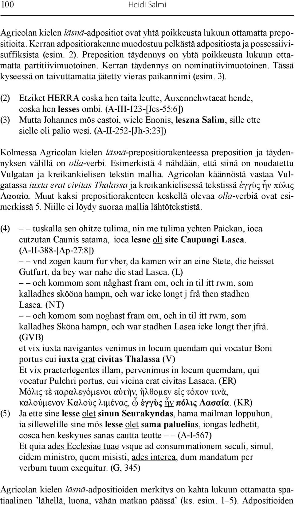 (2) Etziket HERRA coska hen taita leutte, Auxennehwtacat hende, coska hen lesses ombi.