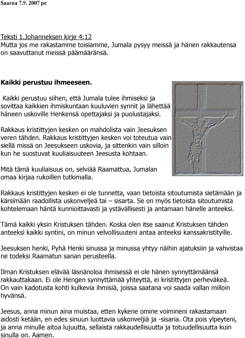 Rakkaus kristittyjen kesken on mahdolista vain Jeesuksen veren tähden.