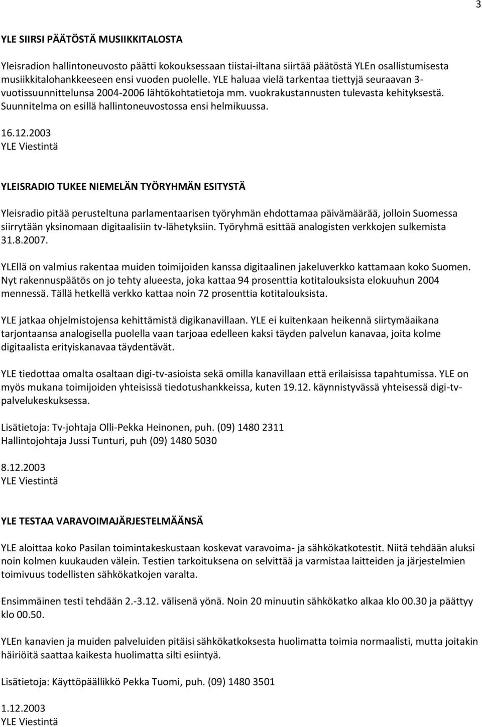 Suunnitelma on esillä hallintoneuvostossa ensi helmikuussa. 16.12.