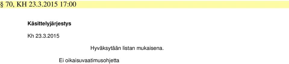 Käsittelyjärjestys Kh 23.